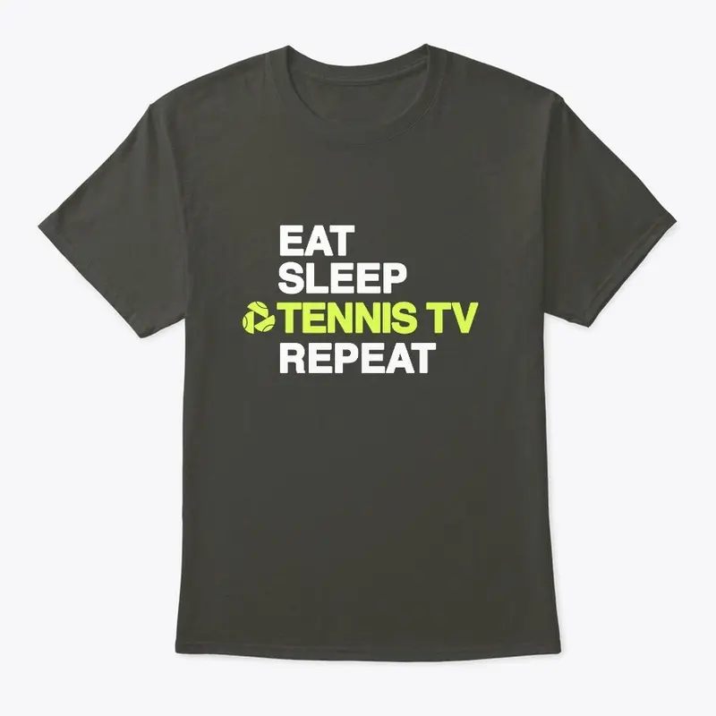 Eat Sleep Tennis TV T-Shirt